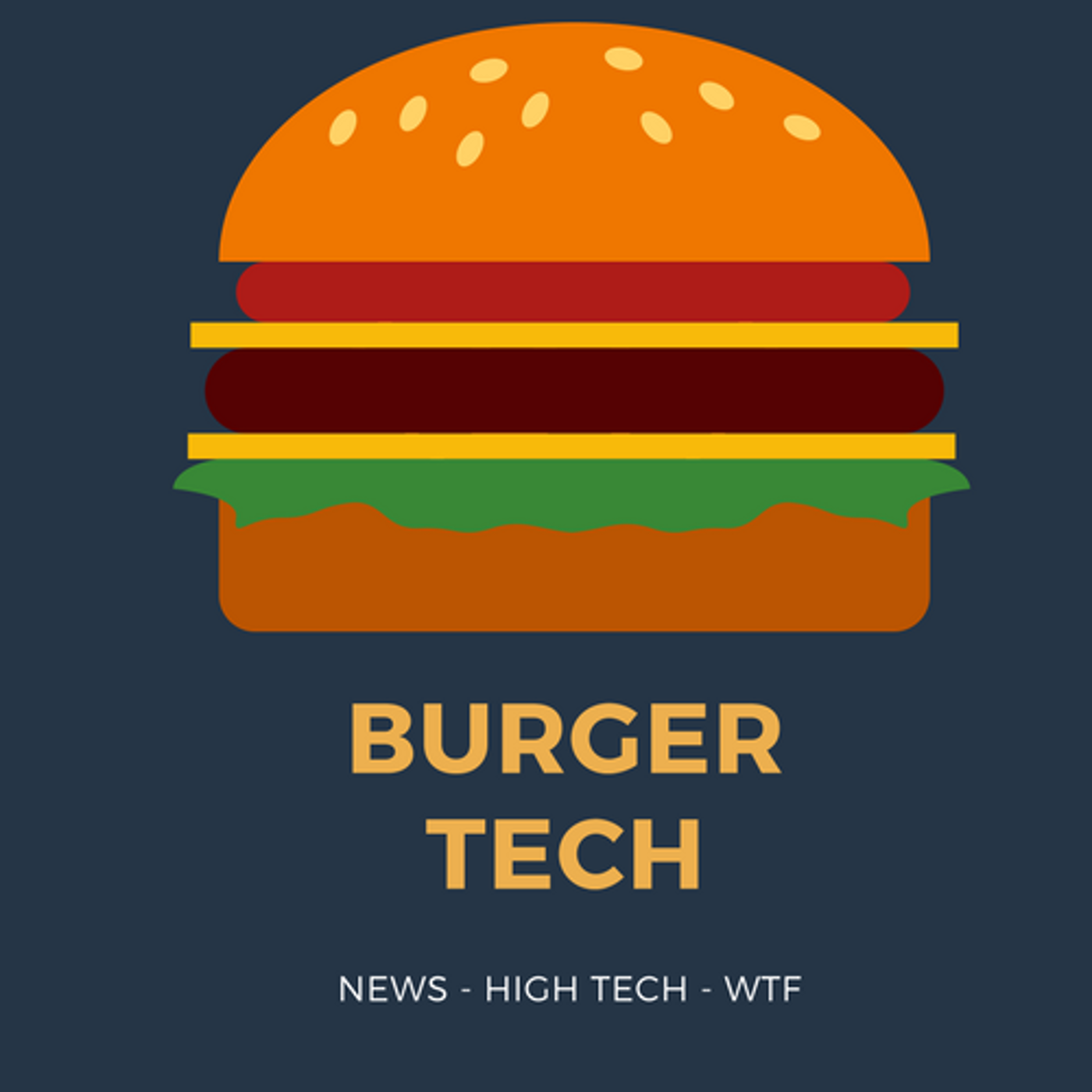 Burger Tech – infos et WTF Tech